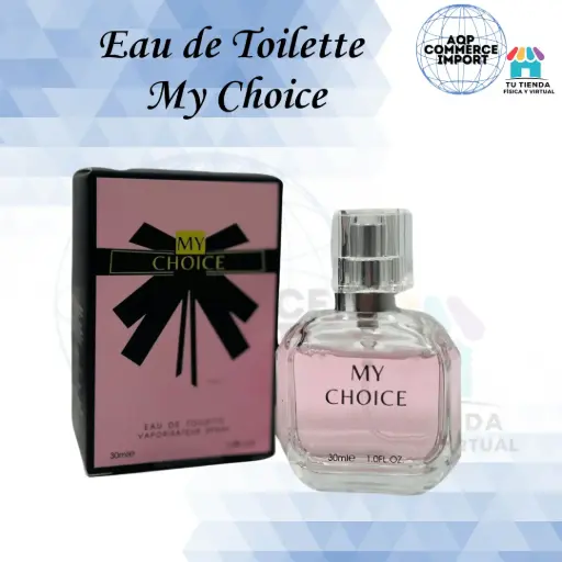 EAU DE TOILETTE MY CHOICE - PERFUME